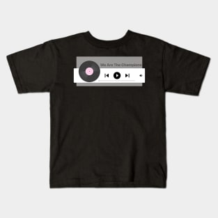 I'm Listening We Are The Champiogne Kids T-Shirt